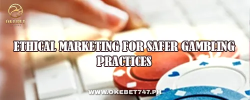 Ethical Marketing for Safer Gambling Practices